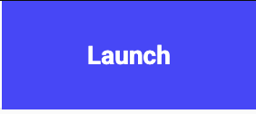 Launch
